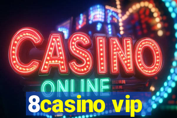 8casino vip